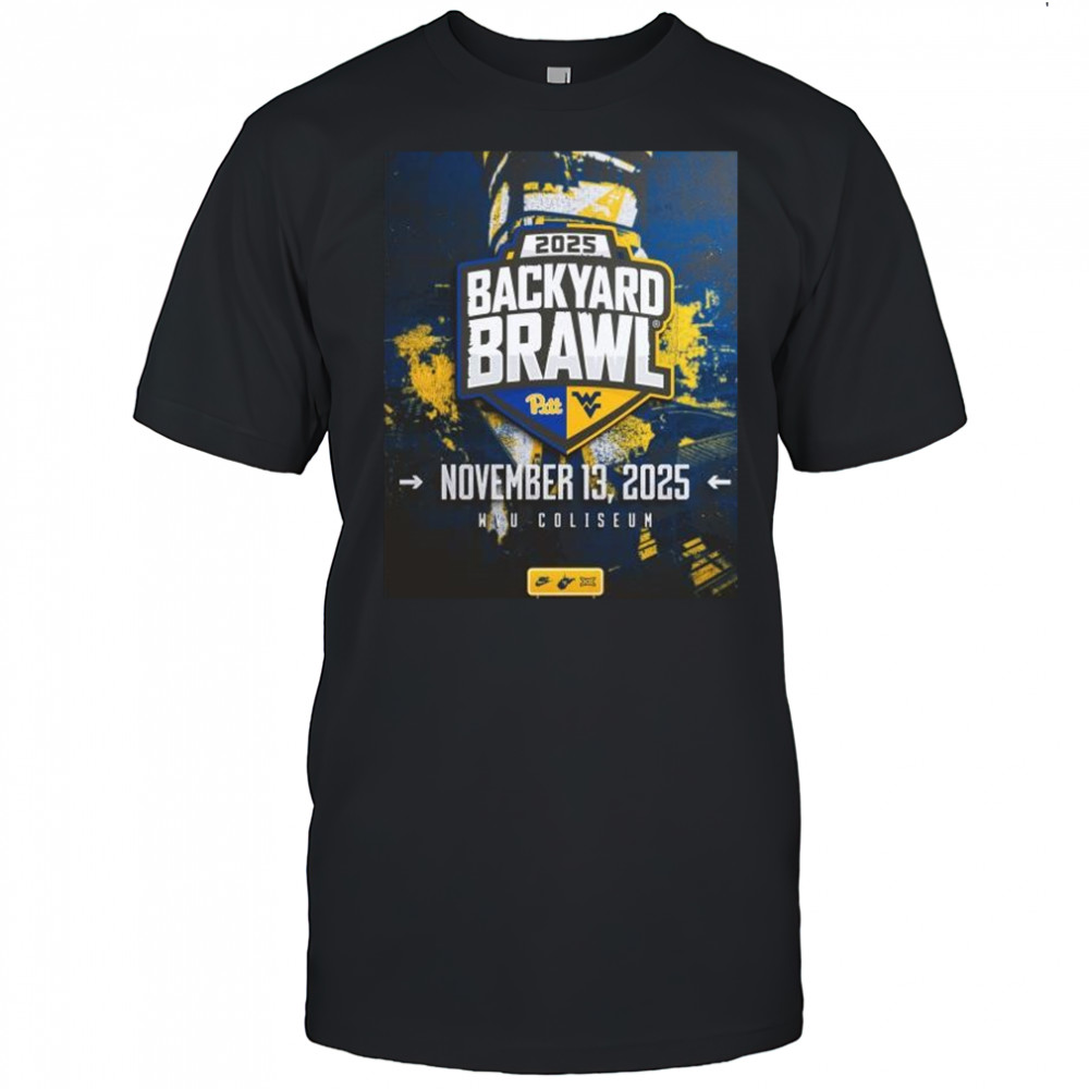 West Virginia Mountaineers vs Pittsburgh Panthers 2025 Backyard Brawl November 13 2025 WVU Coliseum t-shirt