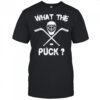 What the Puck Hockey shirt