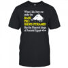 When I die bury me under the bass pro shop pyramid shirt