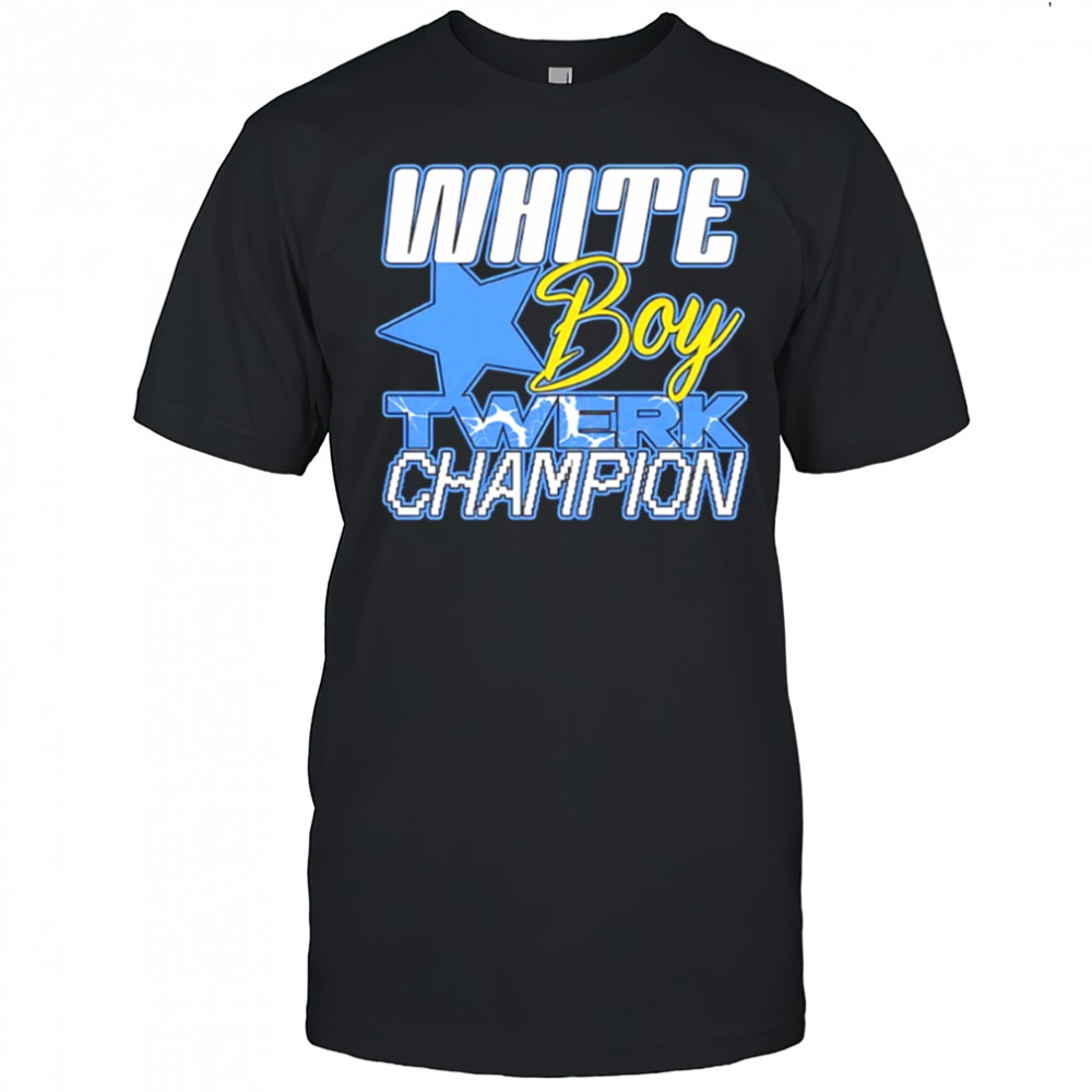 White boy Twerk Champion shirt
