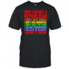 Why I’m not a republican I don’t hate women I don’t hate minorities shirt