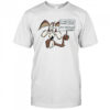 Wile E Coyote In Heaven Name What Am I Doing T-Shirt