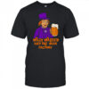 Willy wasted and the beer factory shirt