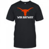 Win Any Way Special Texas Longhorns 2025 shirt