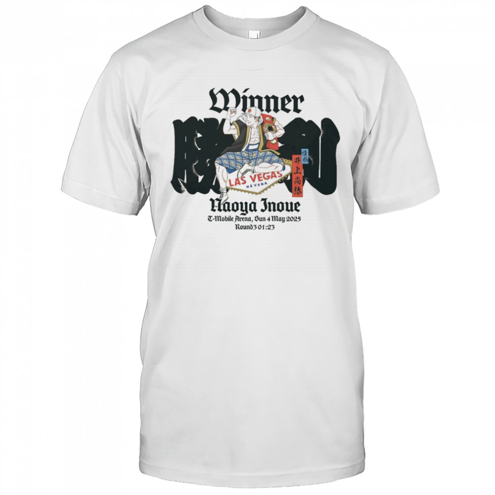 Winner Naoya Inoue T-Mobile Arena Sunday 4 May 2025 Las Vegas Nevada t-shirt