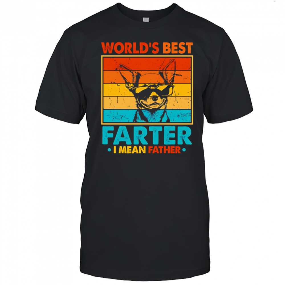 World’s Best Farter I Mean Father Fathers Day Funny Dad Dog shirt