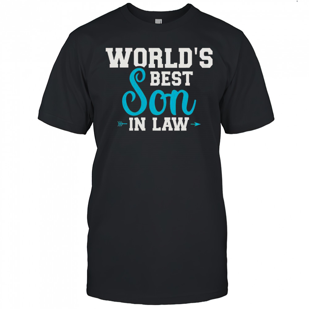World’s Best Son In Law T-Shirt