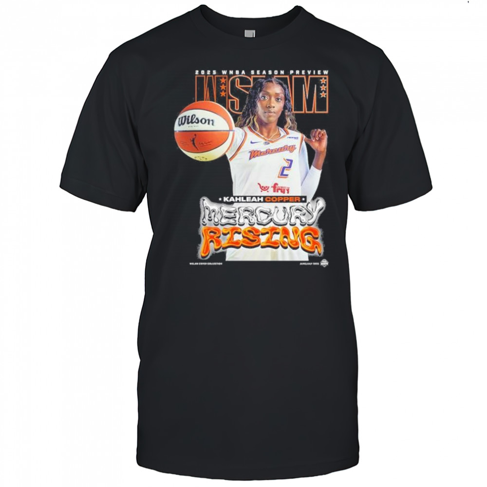 WSLAM Kahleah Copper Phoenix Mercury SLAM 256 Mercury Rising 2025 WNBA Season Preview t-shirt