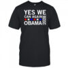 Yes we can again Obama 2028 shirt