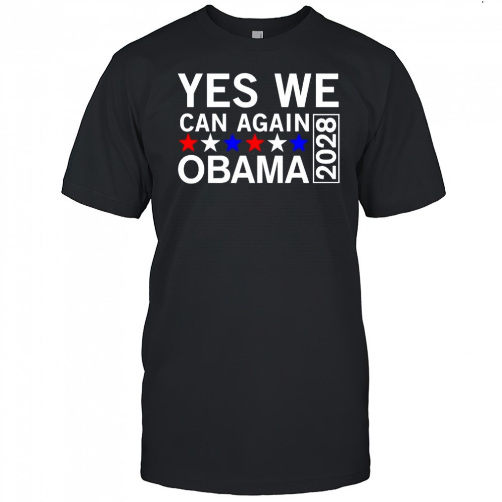 Yes we can again Obama 2028 shirt