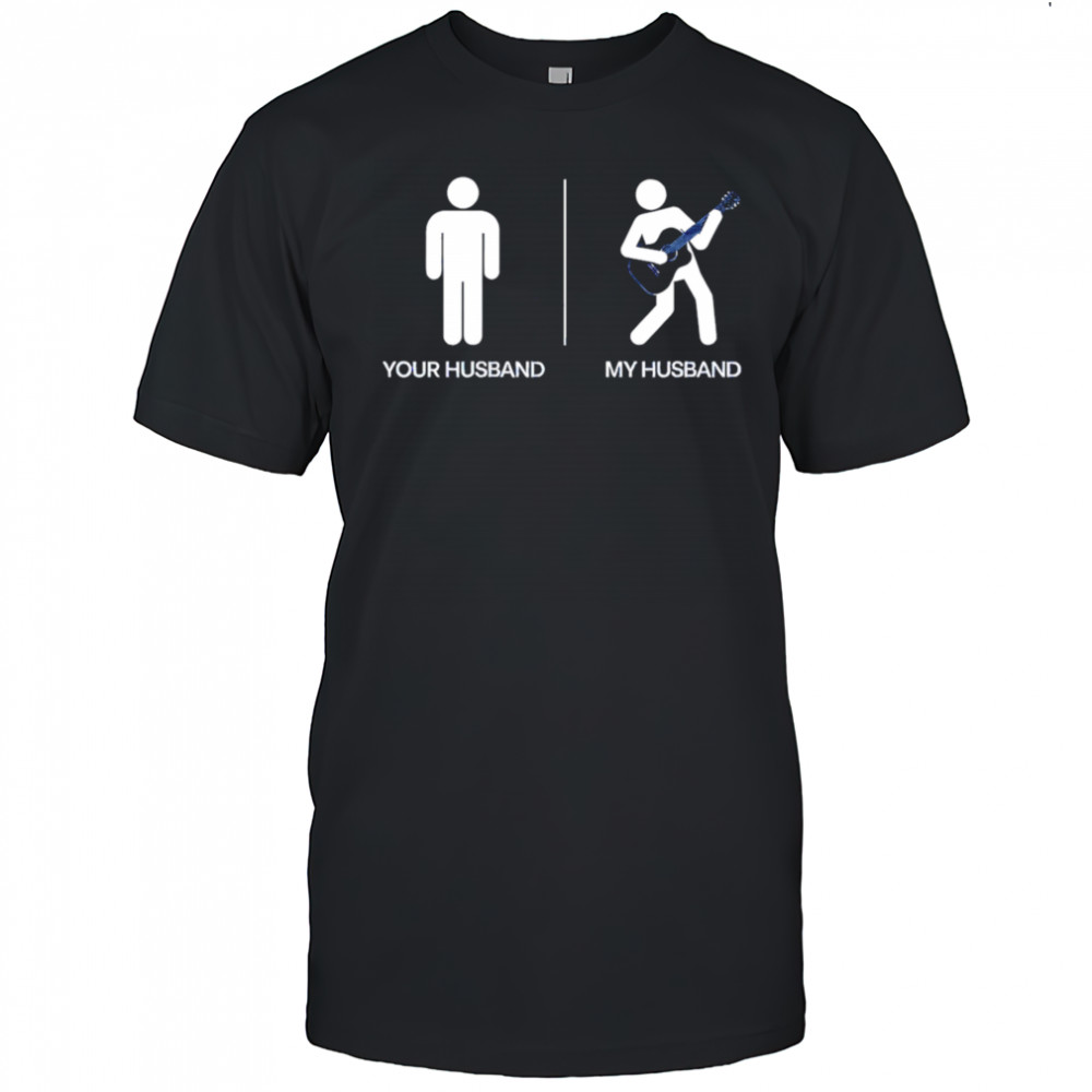 Your Husband My Husband shirt