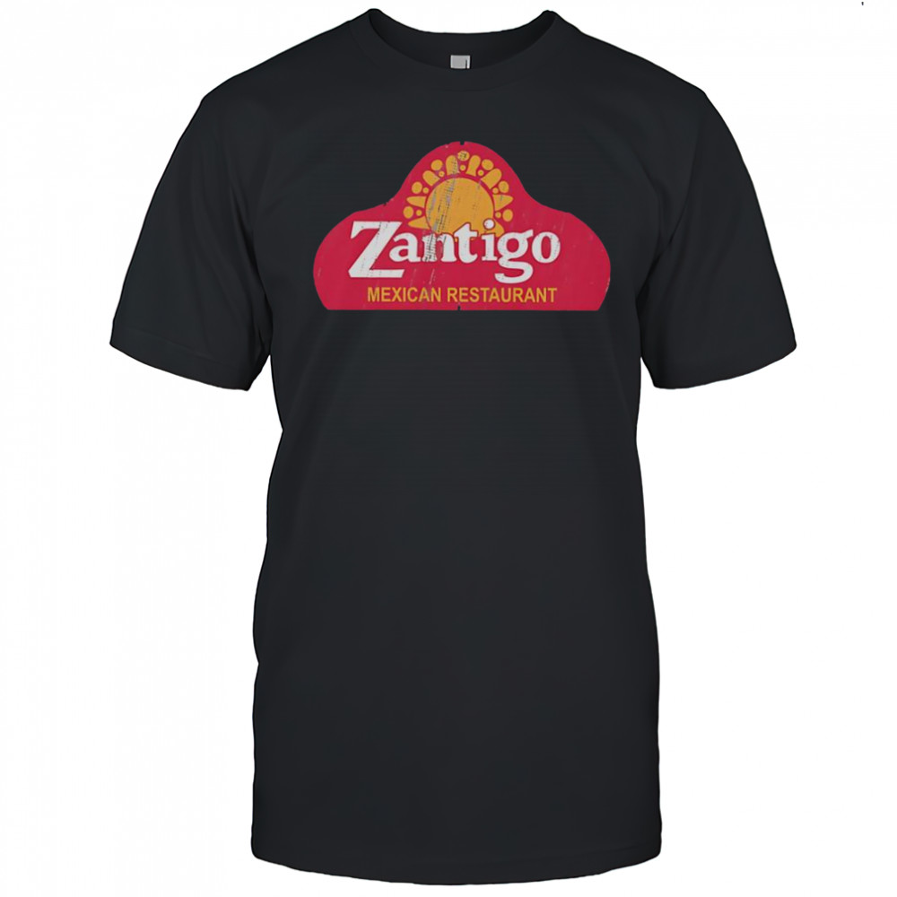 Zantigo Mexican Restaurant T-Shirt