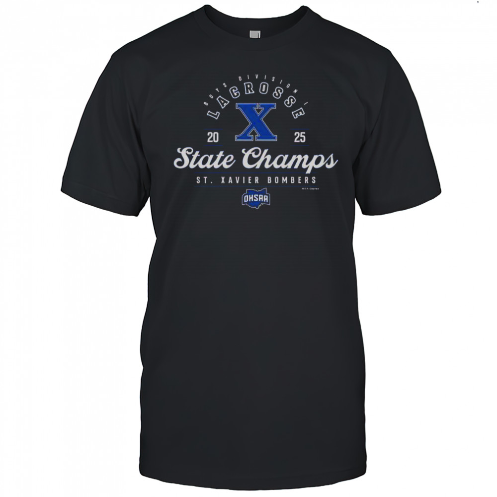 2025 OHSAA Boys Lacrosse D1 State Champions St. Xavier Bombers T-Shirt