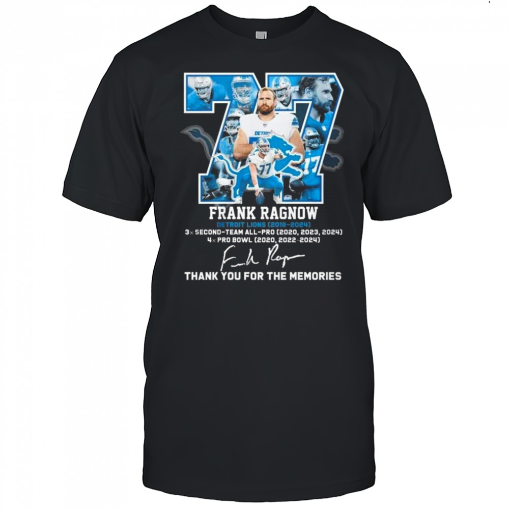 77 Frank Ragnow Detroit Lions Team Thank You For Memories 2025 Signature Shirt