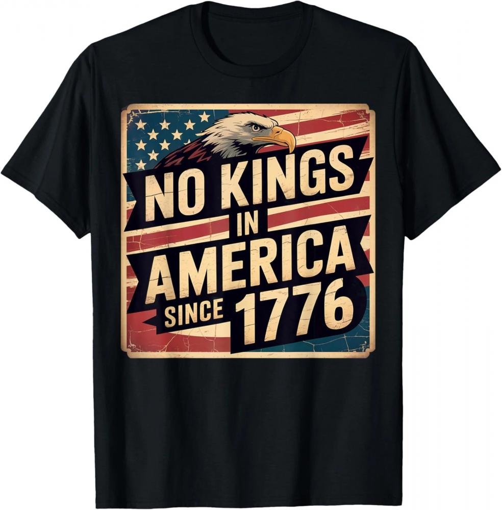 America Flag 4th July Decor No Kings In America Since 1776 T-Shirt America Flag 4th July Decor No Kings In America Since 1776 T-Shirt