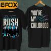 Big Time Rush You Are My Big Time Rush Childhood Unisex T-Shirt