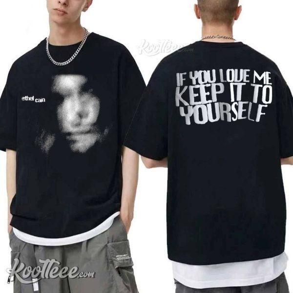 Ethel Cain If You Love Me Keep It To Yourself Vacillator Lyrics T-Shirt