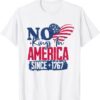 No Kings In America Since 1776 4th Of July Independence Day TShirt
