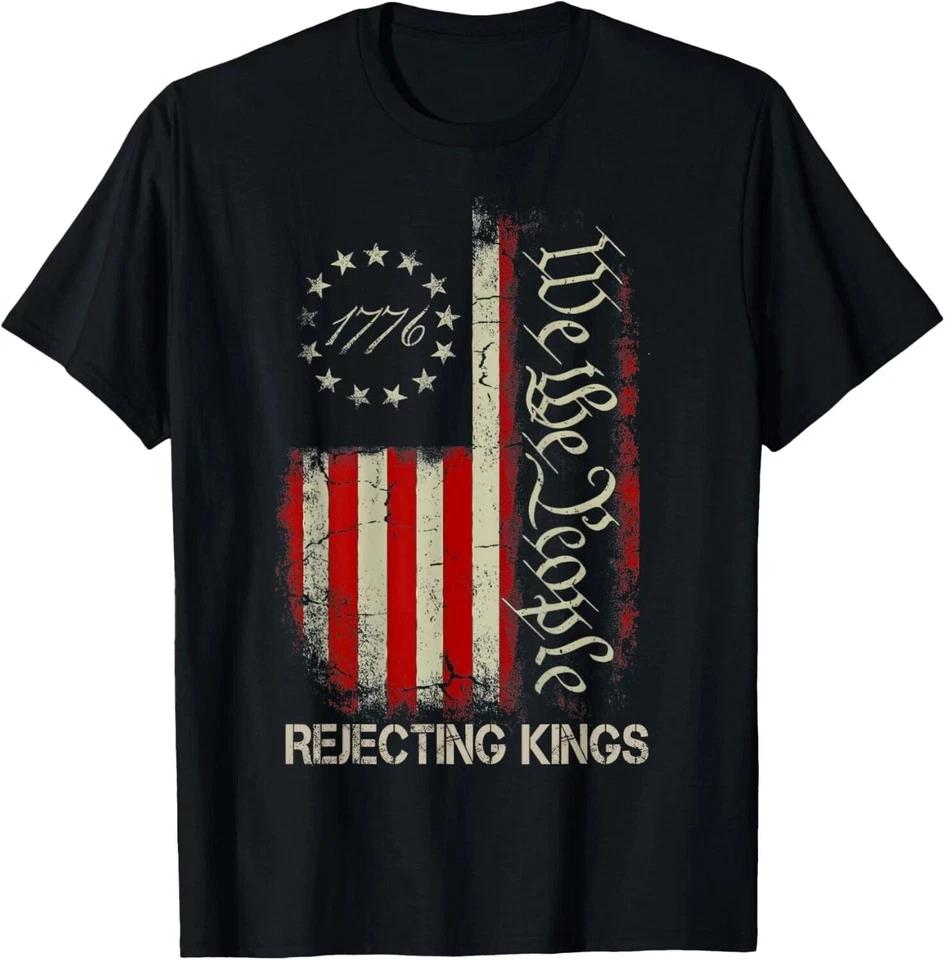 Rejecting Kings Since 1776 American Flag USA 4th of July Unisex T-Shirt