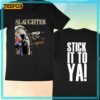 Slaughter Stick It To Ya 1990 T-Shirt