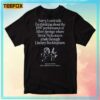 Sorry I Can't Talk I'm Thinking About The 1997 Performance Of Silver Springs T-Shirt