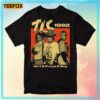 TLC 1992 Ain't 2 Proud 2 Beg T-Shirt