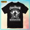 The Chainsaw Massacre Unisex T-Shirt