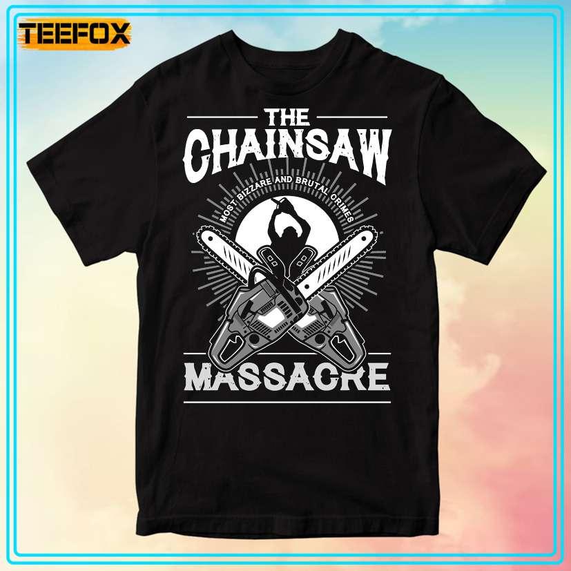The Chainsaw Massacre Unisex T-Shirt