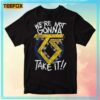 Twisted Sister We're Not Gonna Take It Unisex T-Shirt