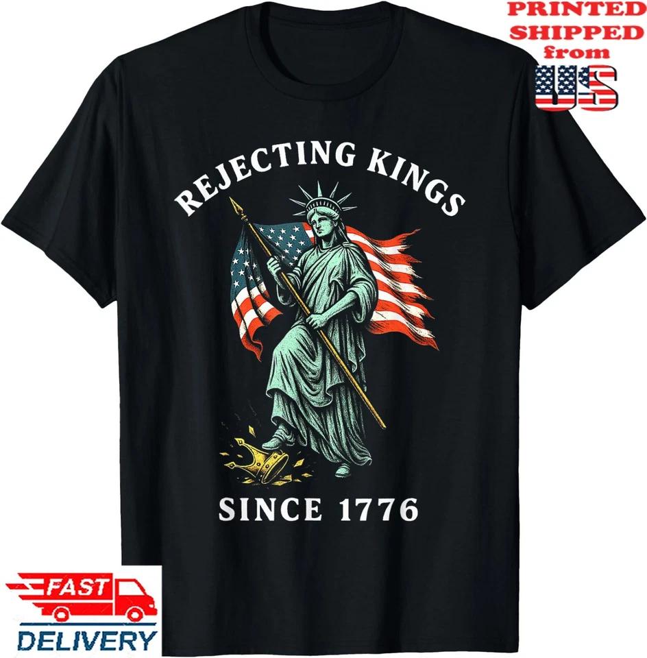 USA Rejecting Kings Since 1776 4th Of July Statue of Liberty T-Shirt USA Rejecting Kings Since 1776 4th Of July Statue of Liberty T-Shirt