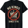 Vintage No Kings Since 1776 USA 4th Of July Distressed USA T-Shirt