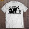 Wait A Minute Chester The Band Short Sleeve T-Shirt