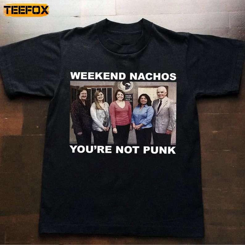 Weekend Nachos You’re Not Punk Short-Sleeve T-Shirt