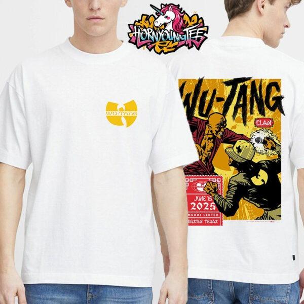 Wu-Tang Clan x Collectionz Concert Poster At Moody Center On June 15 2025 In Austin Texas T-Shirt Wu-Tang Clan x Collectionz Concert Poster At Moody Center On June 15 2025 In Austin Texas T-Shirt