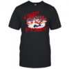 A Shorty By A Shorty T-Shirt