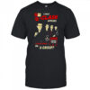 A Wild Clash Appears Is This A Gang Or A Group Shirt