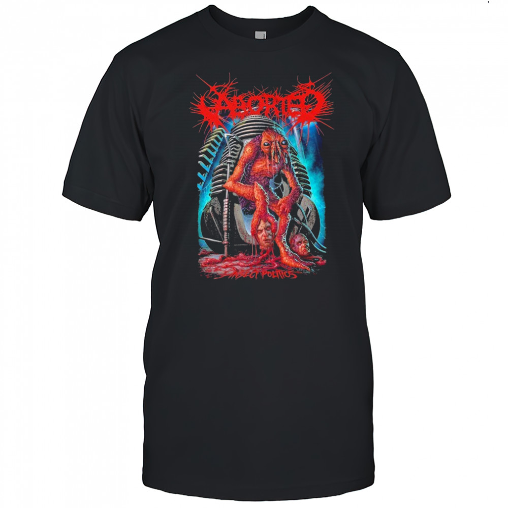 Aborted Insect Politics T-shirt