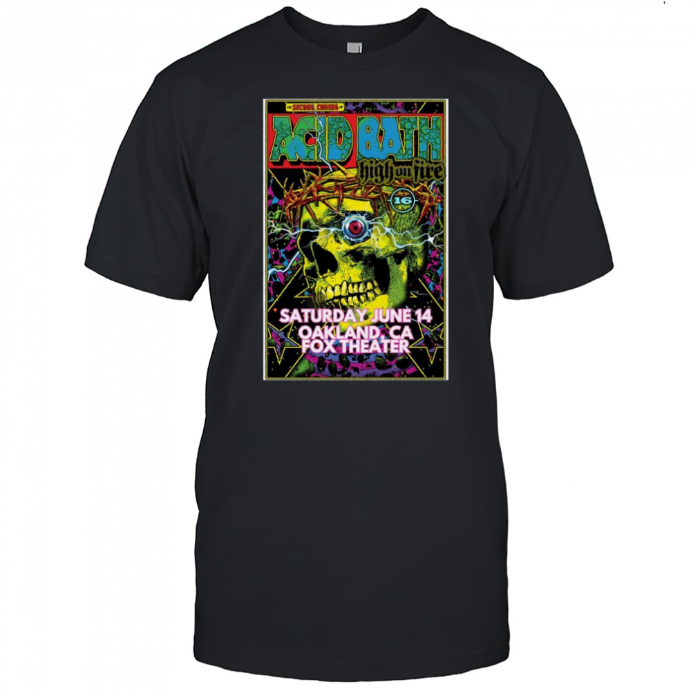 Acid Bath 2025 Oakland CA Poster T-Shirt