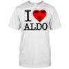 Aldoswag I Love Aldo Shirt