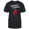 America sukkks t-shirt