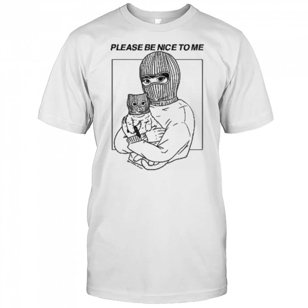 Artofdanialryan Please Be Nice To Me Shirt