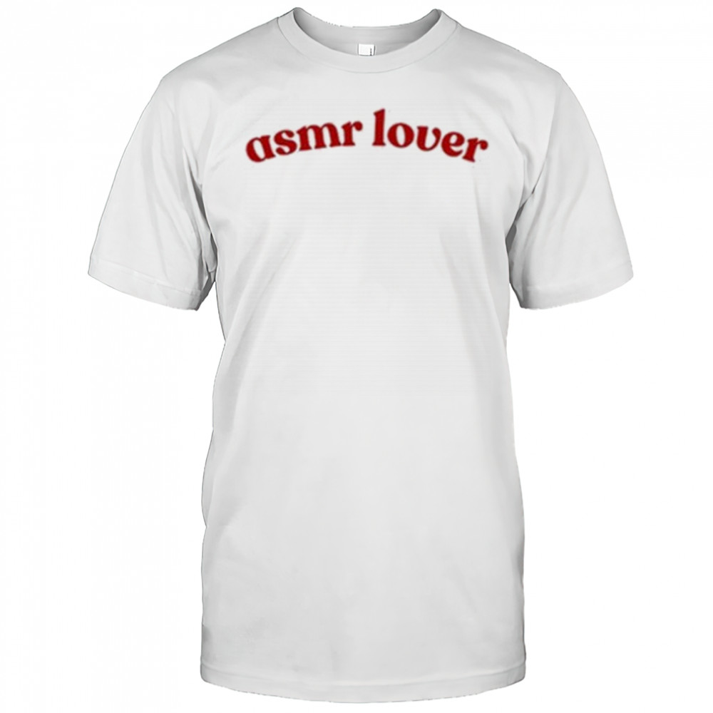 Asmr Lover T-Shirt
