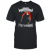 Bckbpw5p Wolf Im Not The Monster You Think I Am Im Worse Shirt