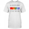 Be a decent human it’s not that hard shirt