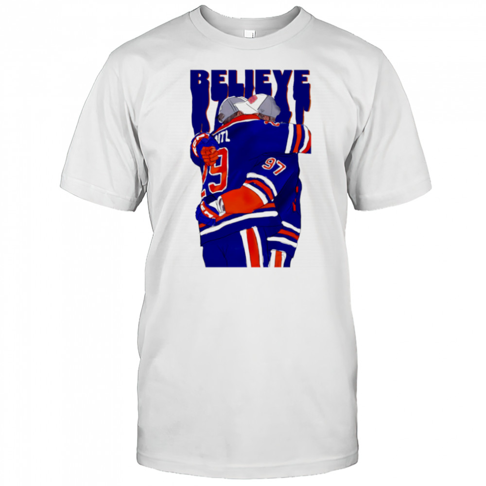 BELIEVE Edmonton Oilers Connor McDavid and Leon Draisaitl shirt