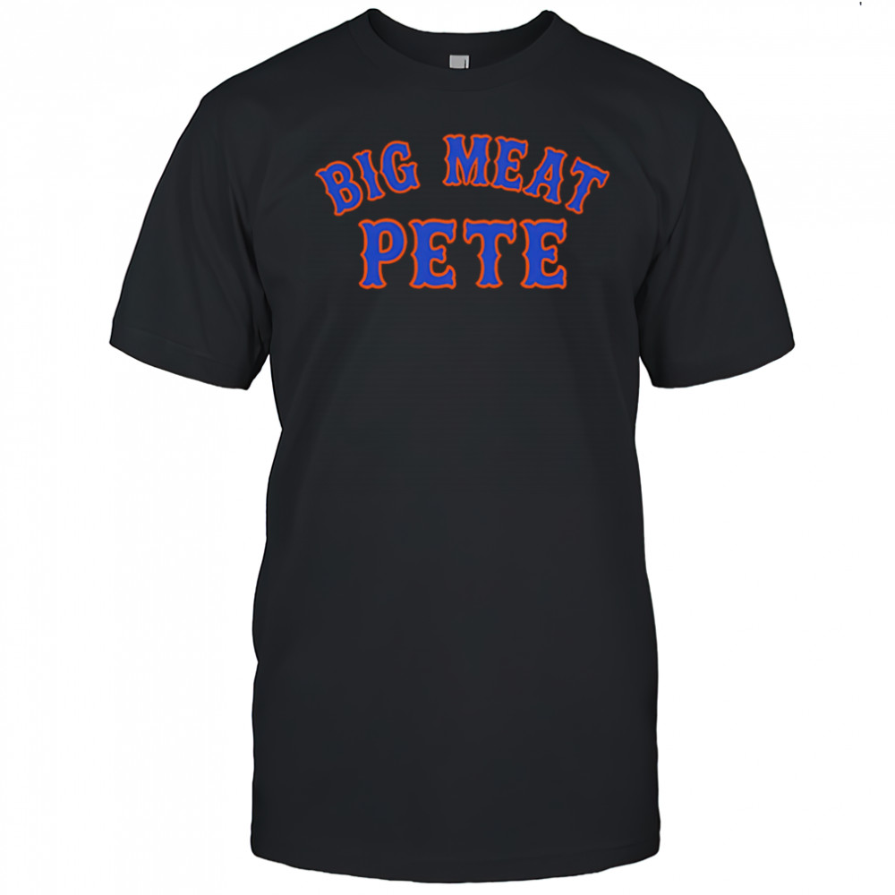 Big Meat Pete shirt