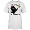 Black Cat No Kings In America shirt