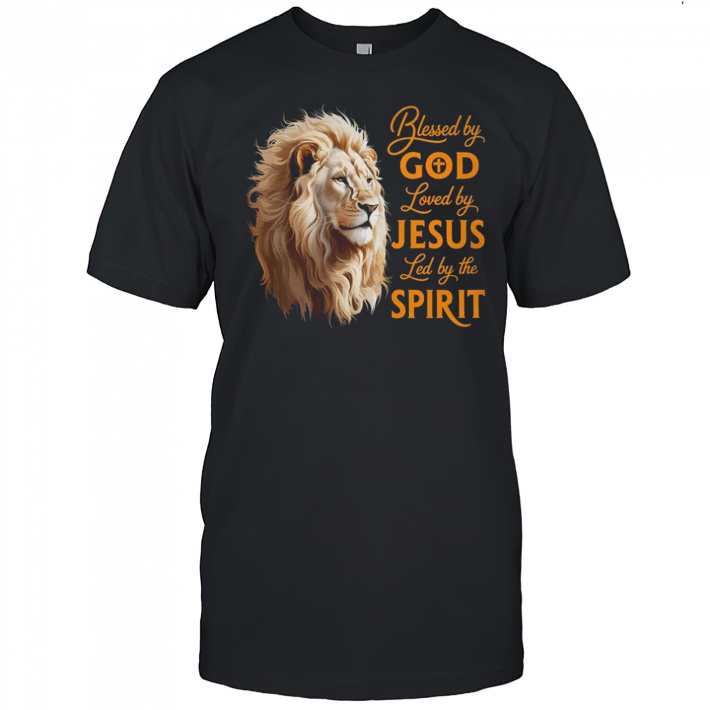 Blessed By God Loved By Jesus Christian Lion For Men Women shirt