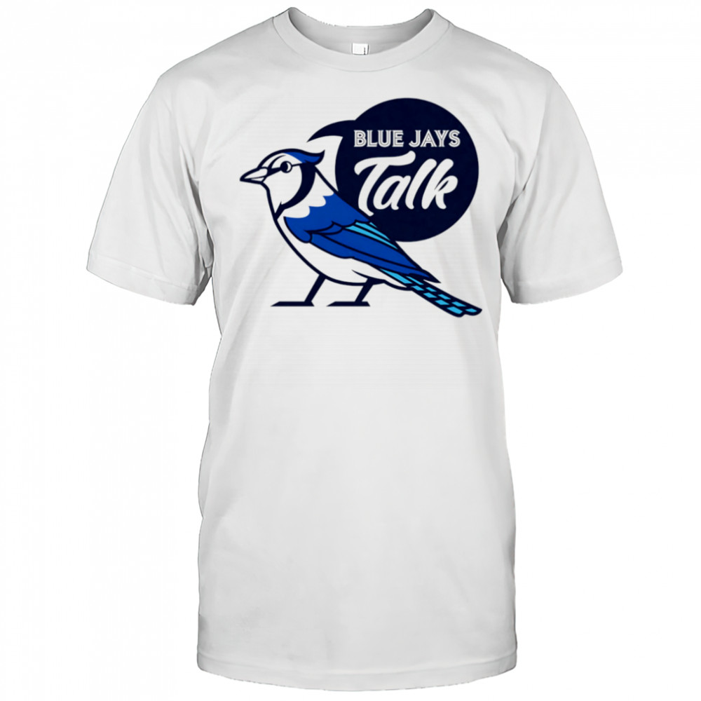 Blue Jays Talk shirt