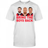 Bring The Boys Back T-Shirt